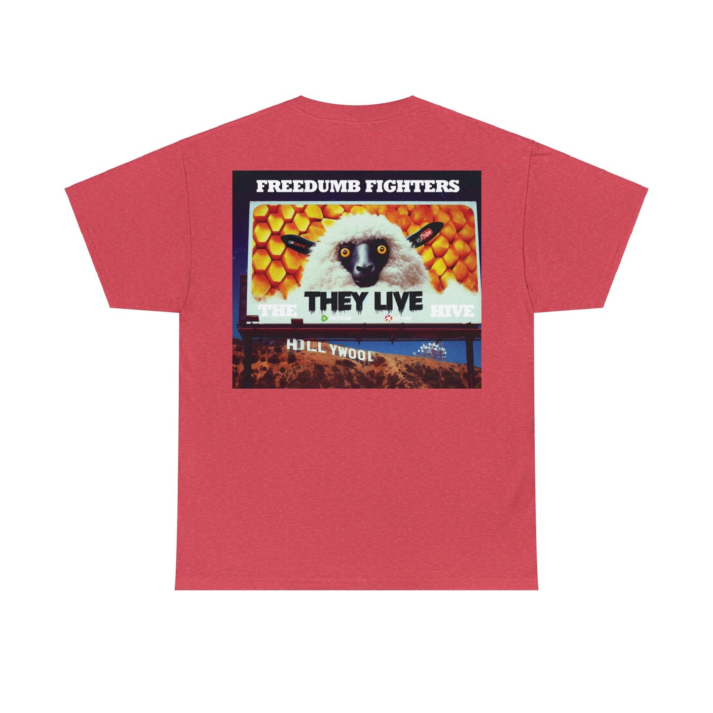 FREEDUMB FIGHTERS THEY LIVE HOLLYWOOL streetwearUnisex Heavy Cotton Tee
