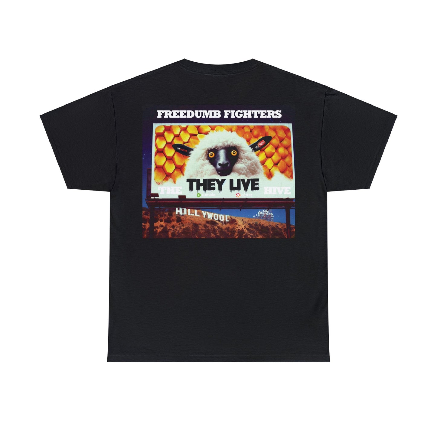 FREEDUMB FIGHTERS THEY LIVE HOLLYWOOL streetwearUnisex Heavy Cotton Tee