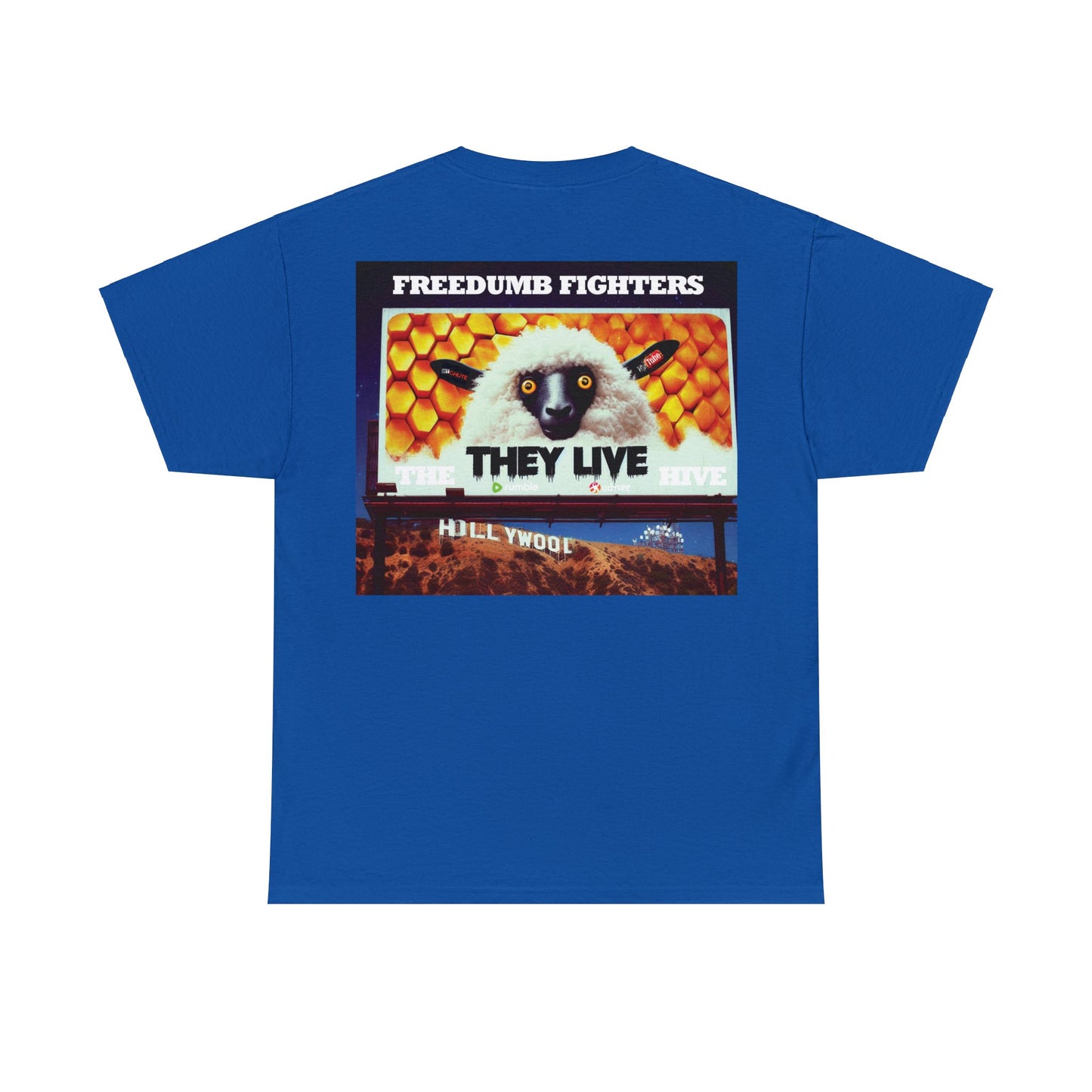 FREEDUMB FIGHTERS THEY LIVE HOLLYWOOL streetwearUnisex Heavy Cotton Tee