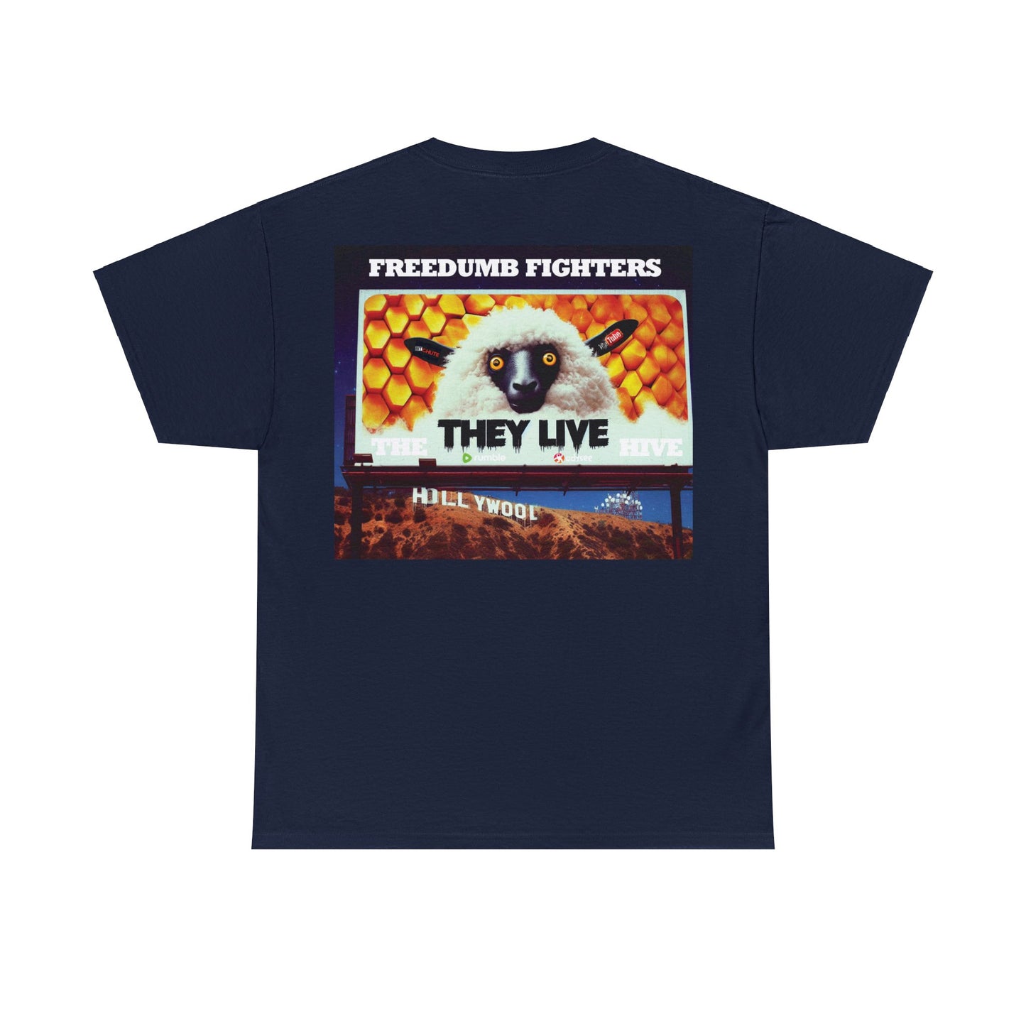 FREEDUMB FIGHTERS THEY LIVE HOLLYWOOL streetwearUnisex Heavy Cotton Tee